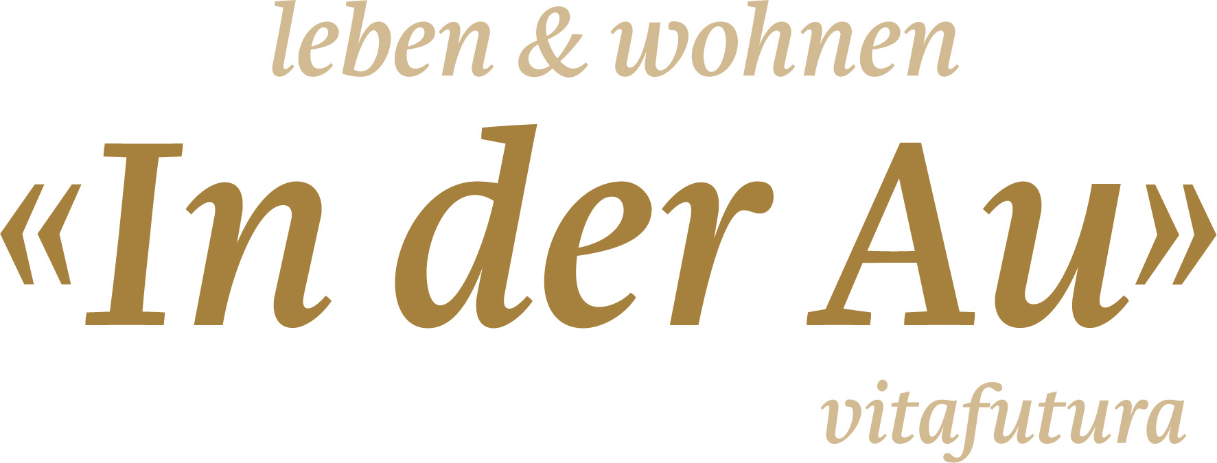 VitaFutura AG, Leben und Wohnen «In der Au» VitaFutura AG, Leben und Wohnen «In der Au»